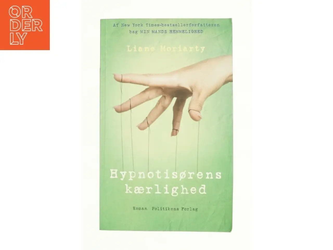 Billede 1 - Hypnotisørens kærlighed af Liane Moriarty (Bog)