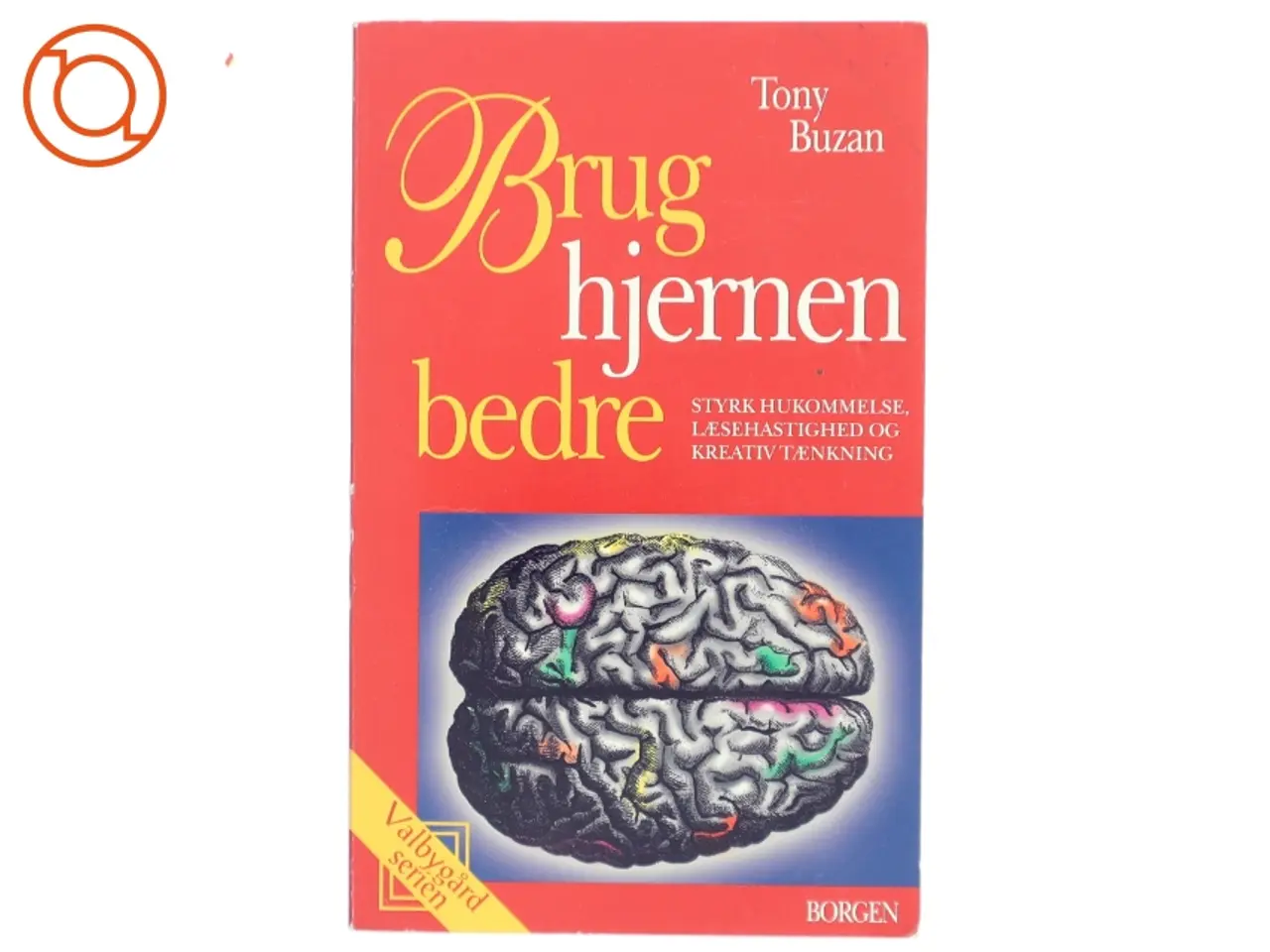 Billede 1 - Brug hjernen bedre af Tony Buzan (Bog)
