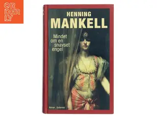 Mindet om en snavset engel af Henning Mankell (Bog)