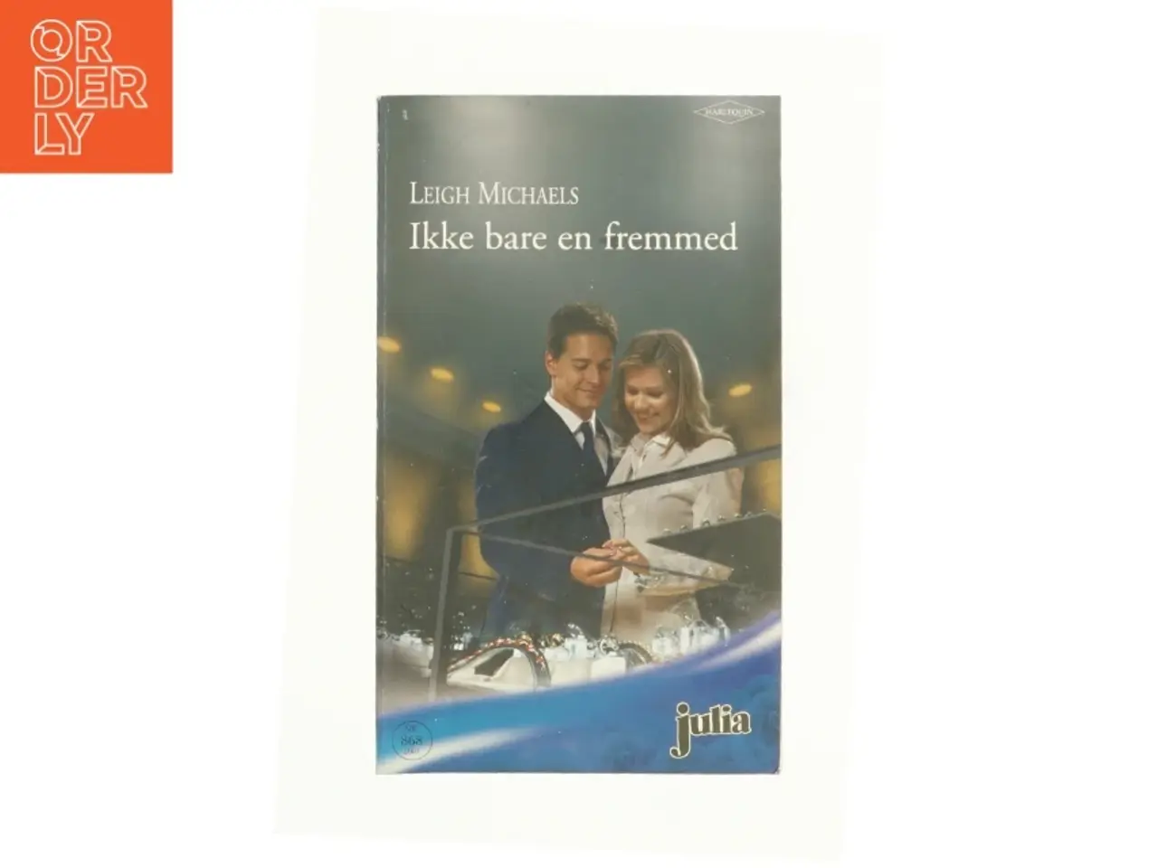 Billede 1 - Ikke bare en fremmed af Leigh Michaels (Bog)