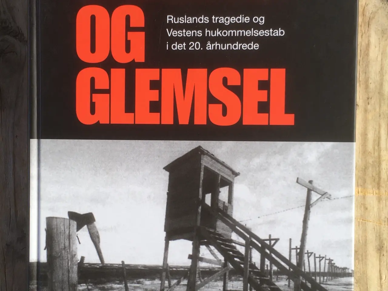 Billede 1 - GULAG og glemsel, Bent Jensen, emne: historie