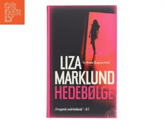 Hedebølge af Liza Marklund (Bog)