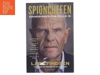 Spionchefen : erindringer fra celle 18 af Lars Findsen (f. 1964-09-17) (Bog)
