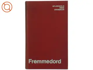 Gyldendals Røde Ordbøger - Fremmedordbog fra Gyldendals