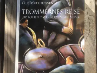 Trommernes rejse, Ole Matthiessen, emne: musik