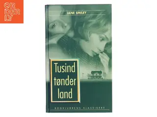 Tusind tønder land af Jane Smiley (Bog)