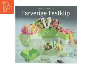 Farverige festklip af Claus Pedersen (Bog)