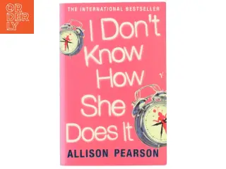 I don't know how she does it af Allison Pearson (Bog)