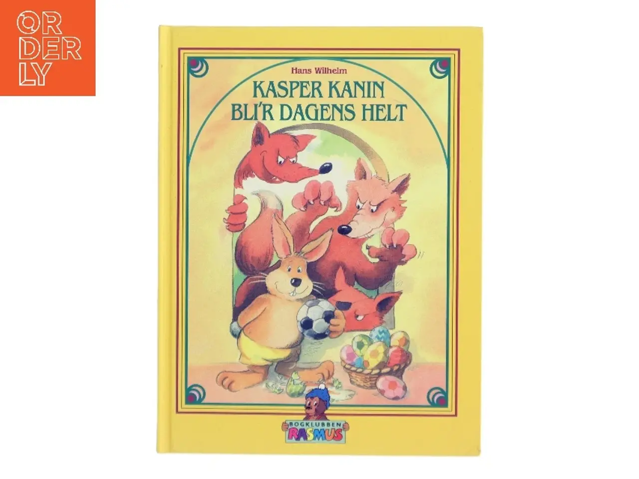 Billede 1 - Kasper Kanin bli'r dagens helt af Hans Wilhelm (Bog)