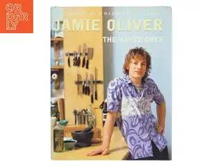 The Naked Chef by Jamie Oliver af Jamie Oliver (Bog)
