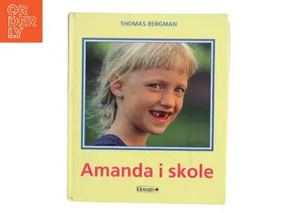 Amanda i skole af Thomas Bergman (Bog)