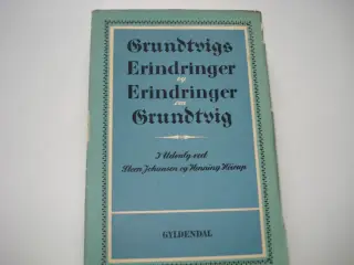 Grundtvigs Erindringer og Erindringer om