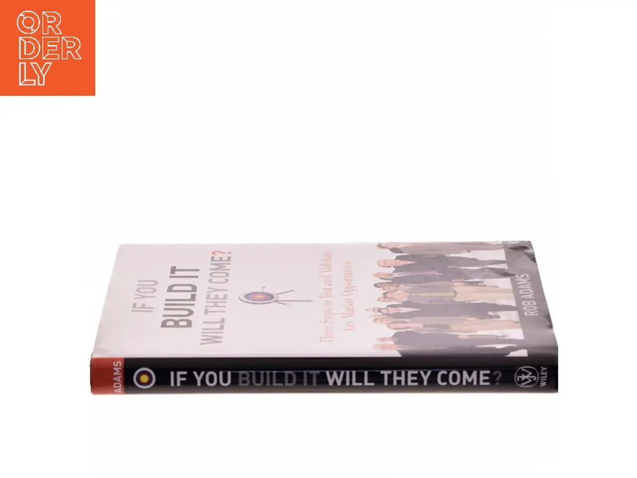 Billede 2 - If You Build It Will They Come? af Rob Adams (Bog)