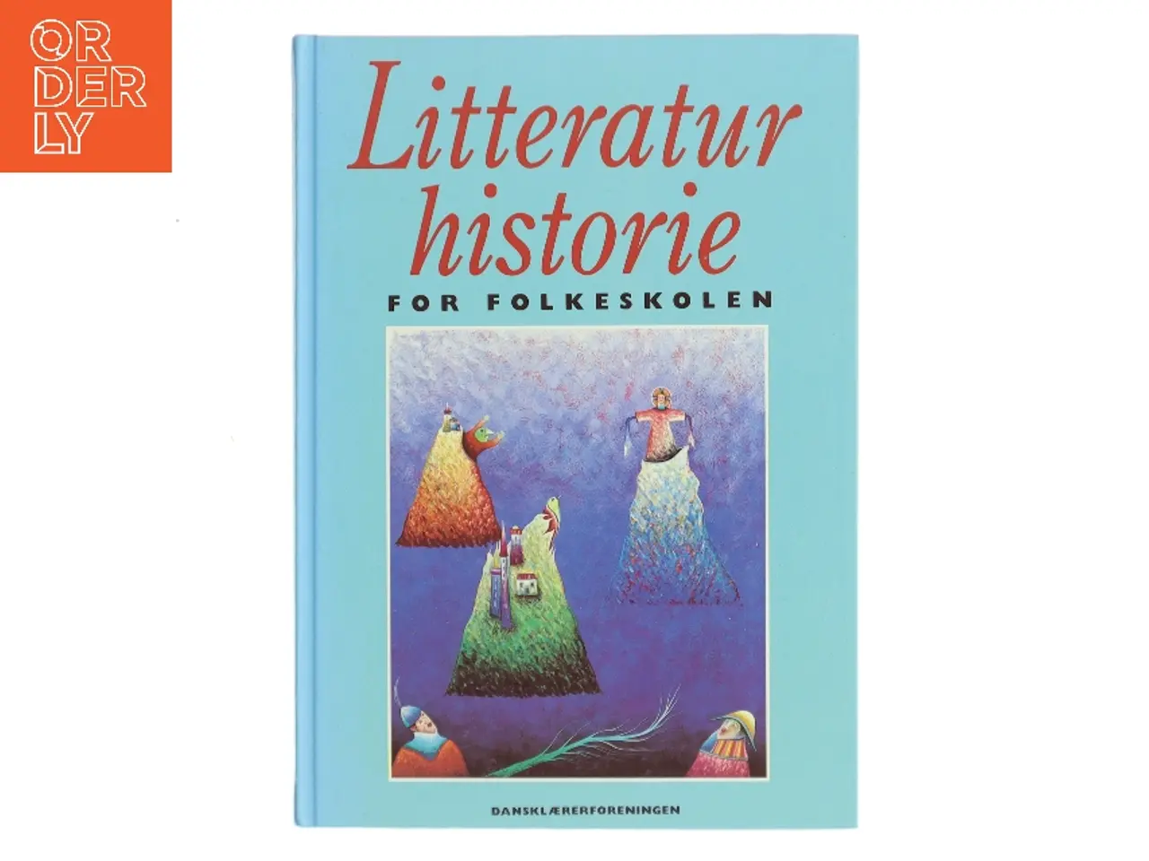 Billede 1 - Litteraturhistorie for folkeskolen (Bog)