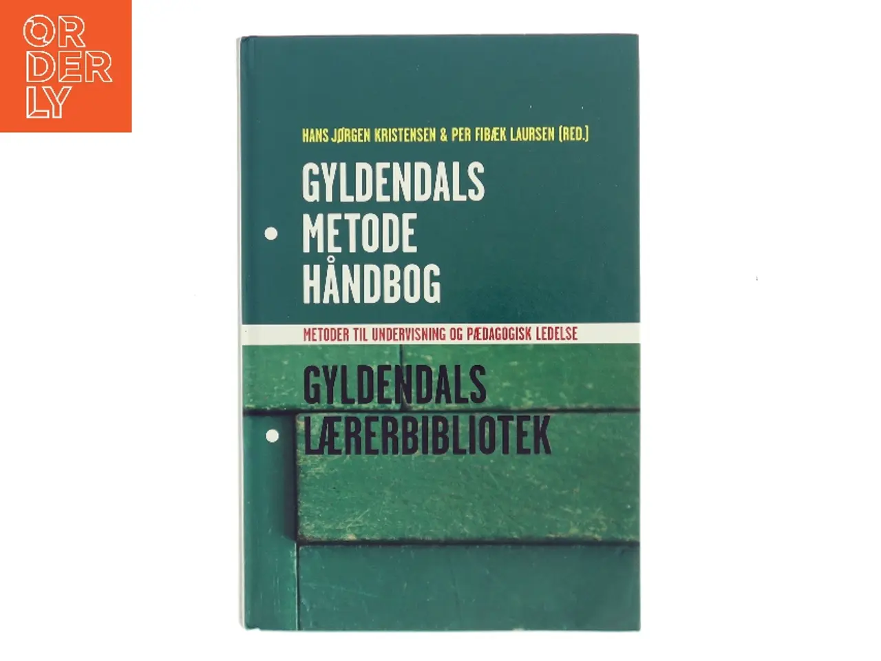 Billede 1 - Gyldendals metodehåndbog : metoder til undervisning og pædagogisk ledelse (Bog)