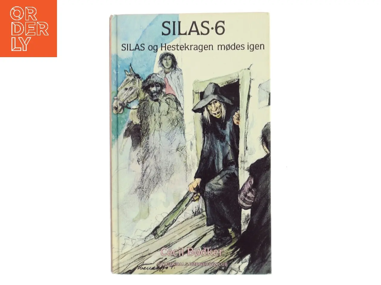 Billede 1 - SILAS·6 – Silas og Hestekragen mødes igen af Cecil Bødker (Bog)