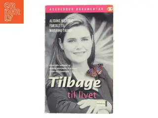 Tilbage til livet : Alisons historie af Marianne Thamm (Bog)