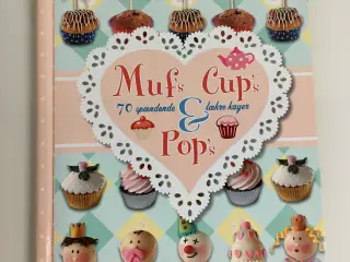 Mufs, Cups & Pops
