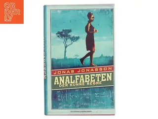 Analfabeten der kunne regne af Jonas Jonasson (Bog)