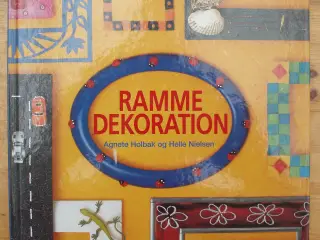 Ramme Dekoration af Agnete Holbak og Helle Nielsen