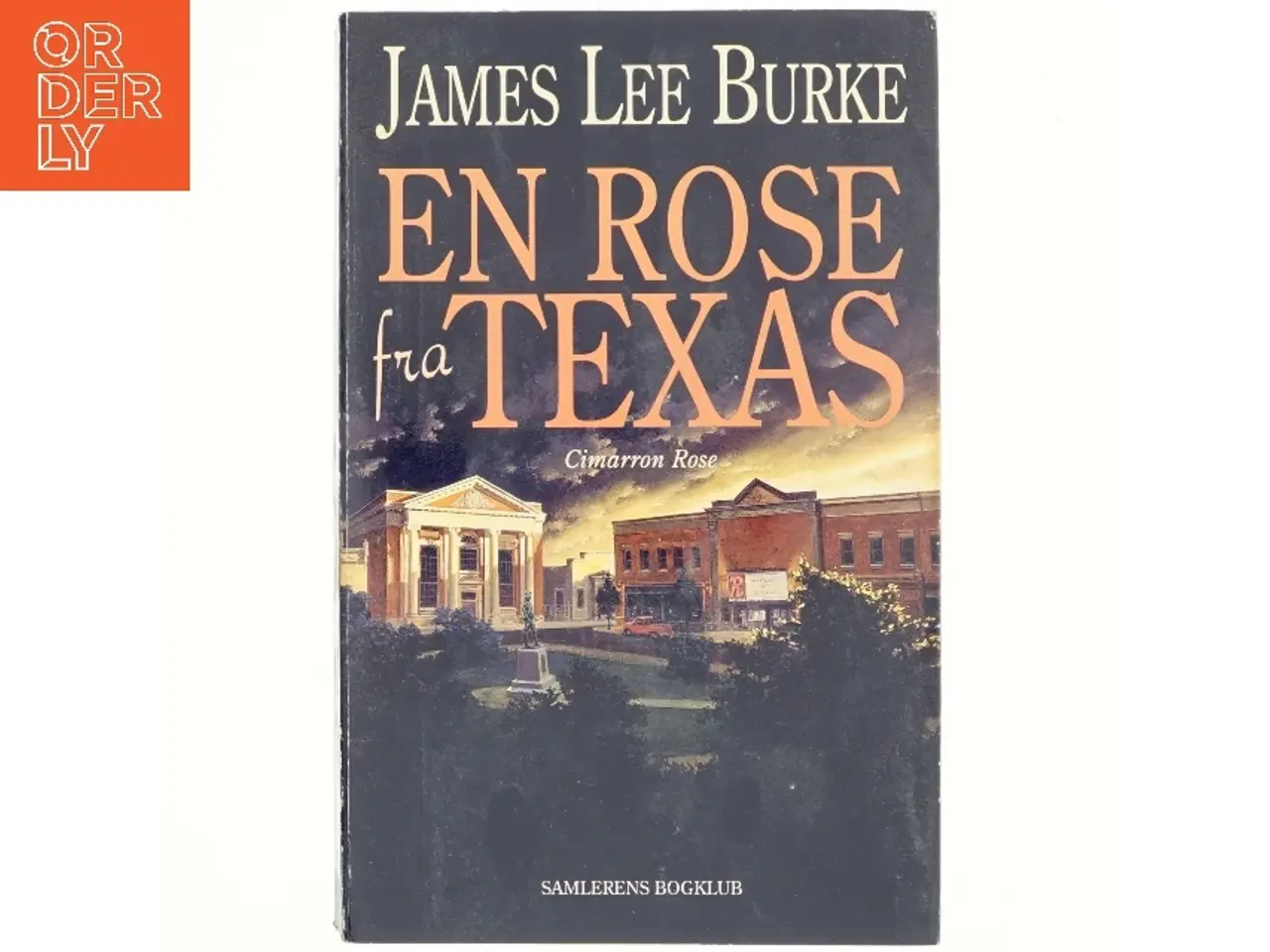 Billede 1 - En rose fra Texas af James Lee Burke (Bog)