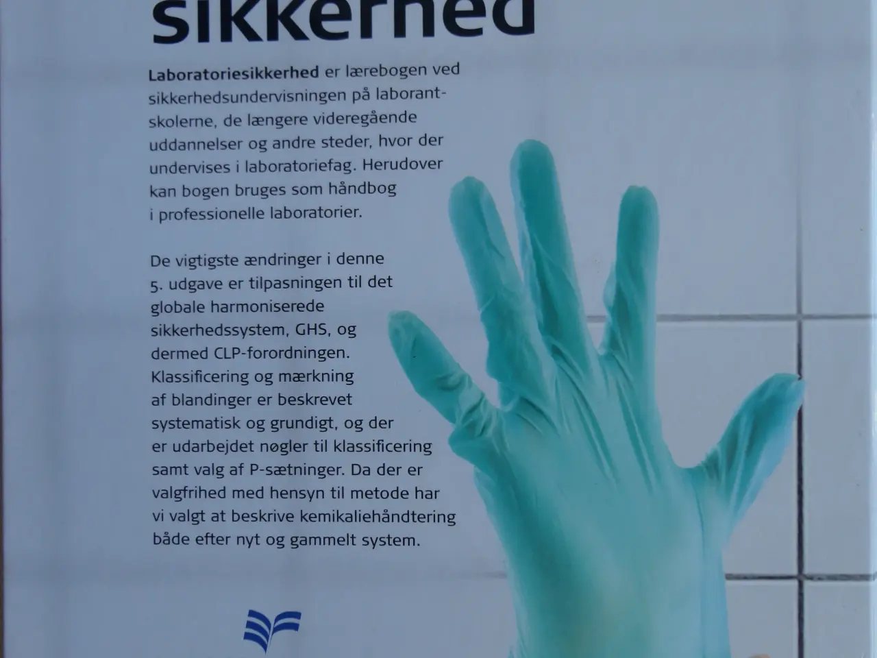 Billede 3 - Laboratorie Sikkerhed  :