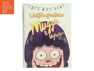 Mugge & vejfesten af Mikael Wulff (Bog)