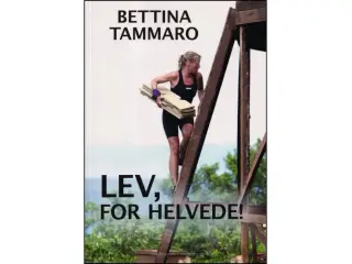 Lev, for Helvede!