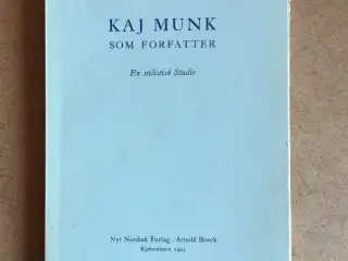 Kaj Munk som Forfatter. En stilistisk Studie