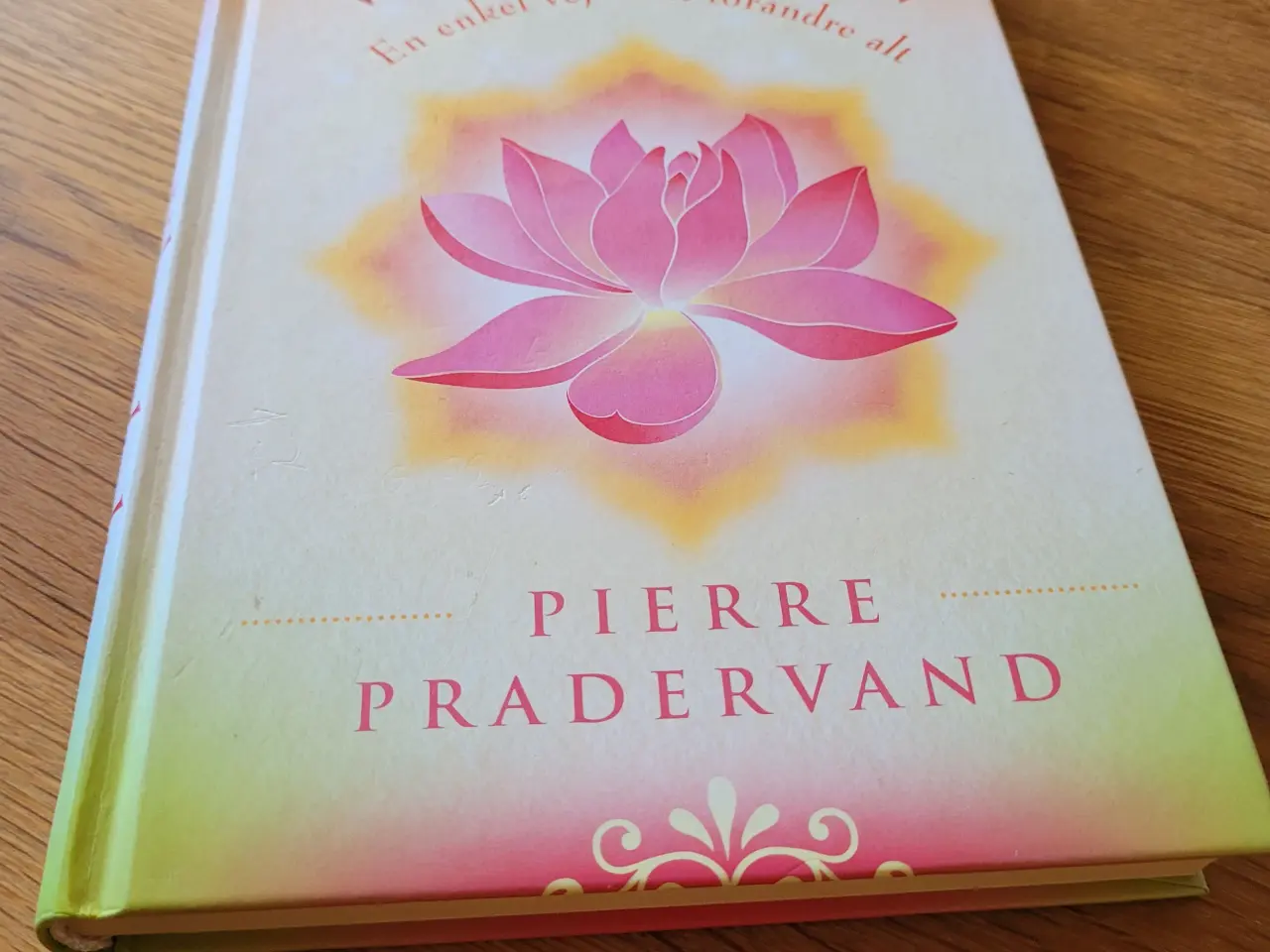 Billede 1 - Velsign dit liv - Pierre Pradervand