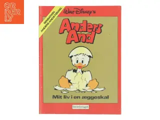Walt Disney's Anders And: Mit liv i en æggeskal af Walt Disney (Bog)