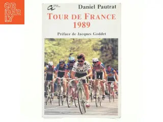 Le Guide du tour de France 1989 af Daniel Pautrat (Bog)