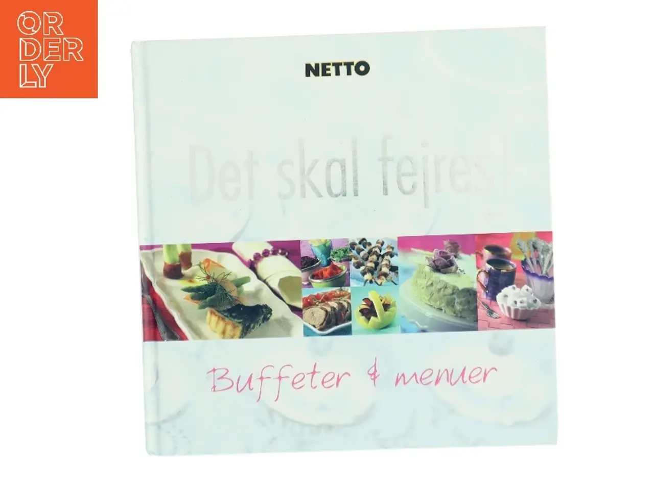Billede 1 - Det skal fejres! : buffeter & menuer (Bog)
