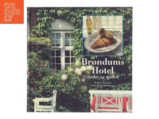 Brøndums Hotel : stedet og maden af Claus Jacobsen (Bog)
