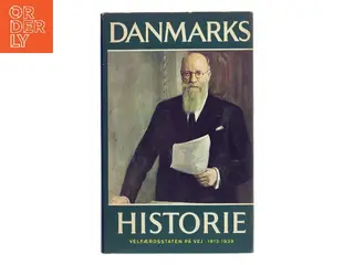 Danmarks historie 13: Velfærdsstaten på vej 1913-1939 af Erik Rasmussen (Bog)