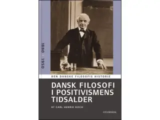 Dansk Filosofi i positivismens tidsalder 1880-1950