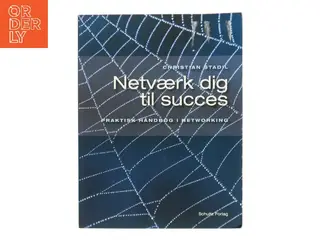 Netværk dig til succes af Christian Stadil (Bog)