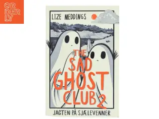 The sad ghost club 2 af Lize Meddings (Bog)