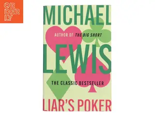 Liar's poker af Michael Lewis (f. 1960) (Bog)