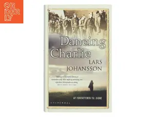 Dancing Charlie : roman af Lars Johansson (f. 1949) (Bog)