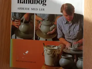 Pottemagerens håndbog - arbejde med ler