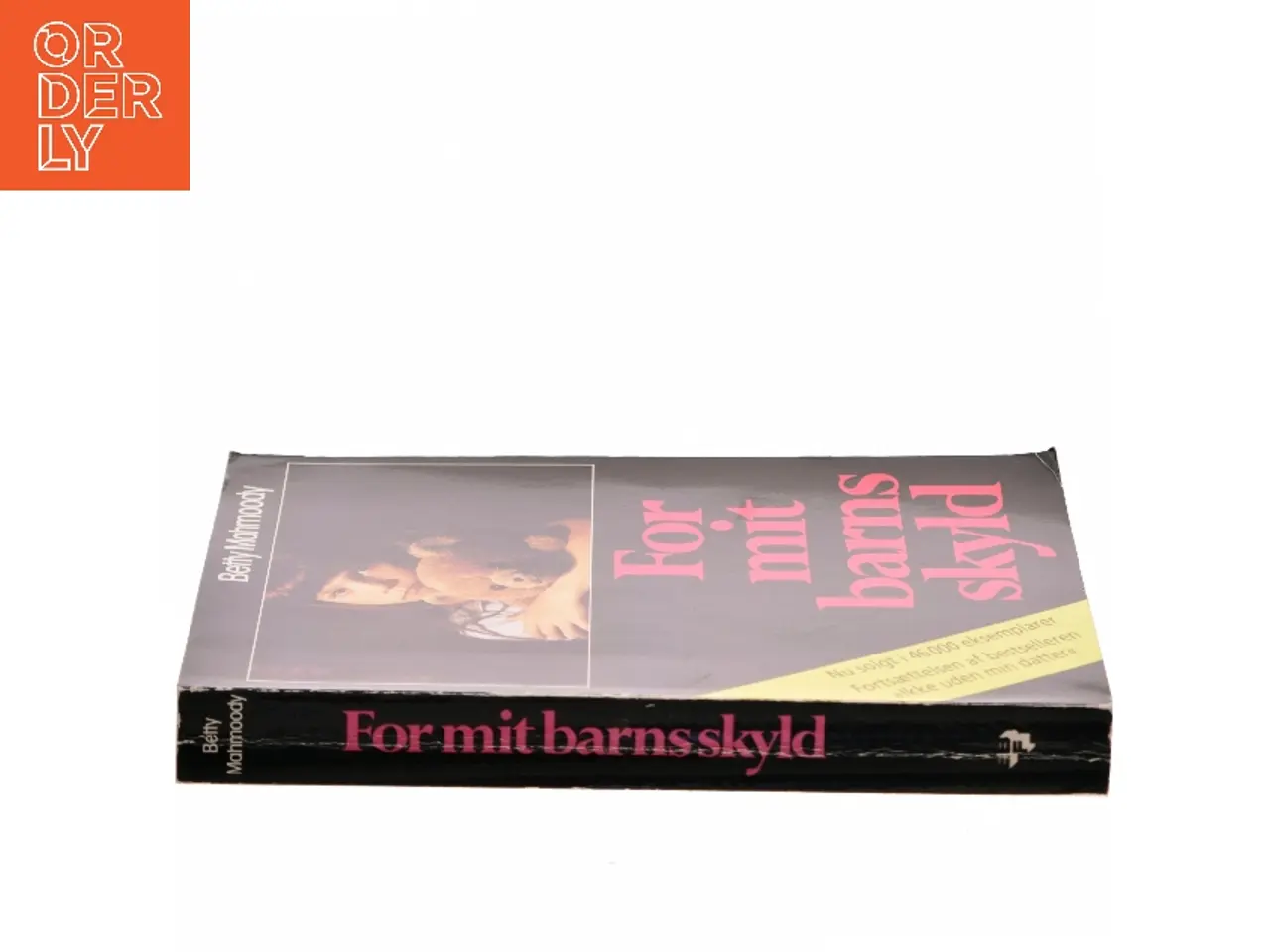 Billede 2 - For mit barns skyld af Betty Mahmoody (Bog)