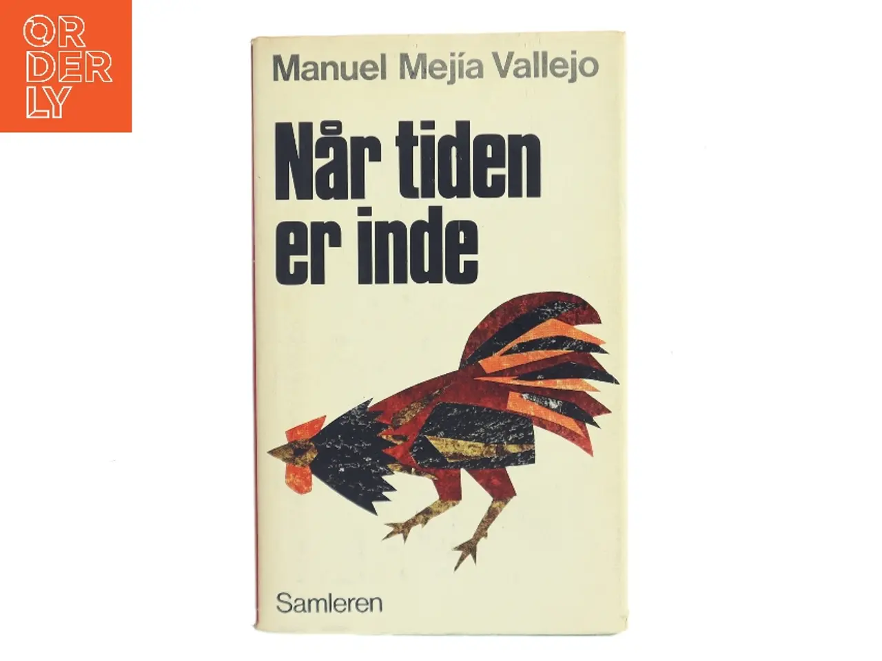 Billede 1 - Når tiden er inde af Manuel Mejía Vallejo (Bog)