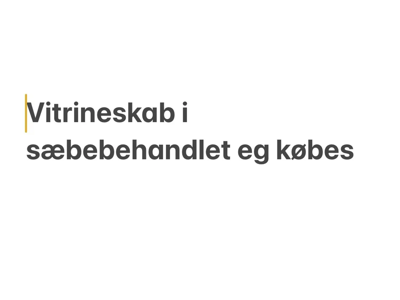 Billede 1 - Vitrineskab i sæbebehandlet eg