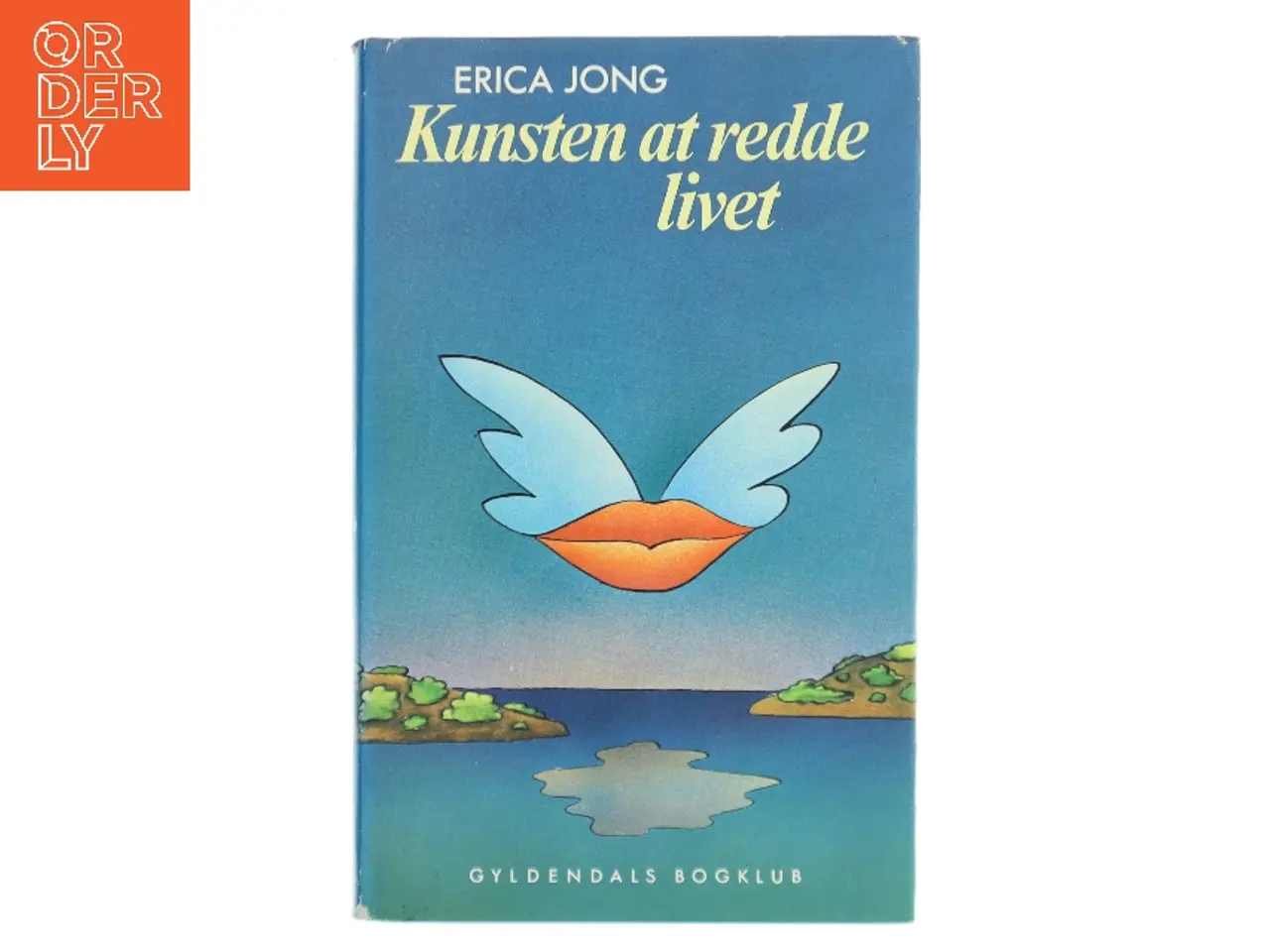 Billede 1 - Kunsten at redde livet af Erica Jong (Bog)