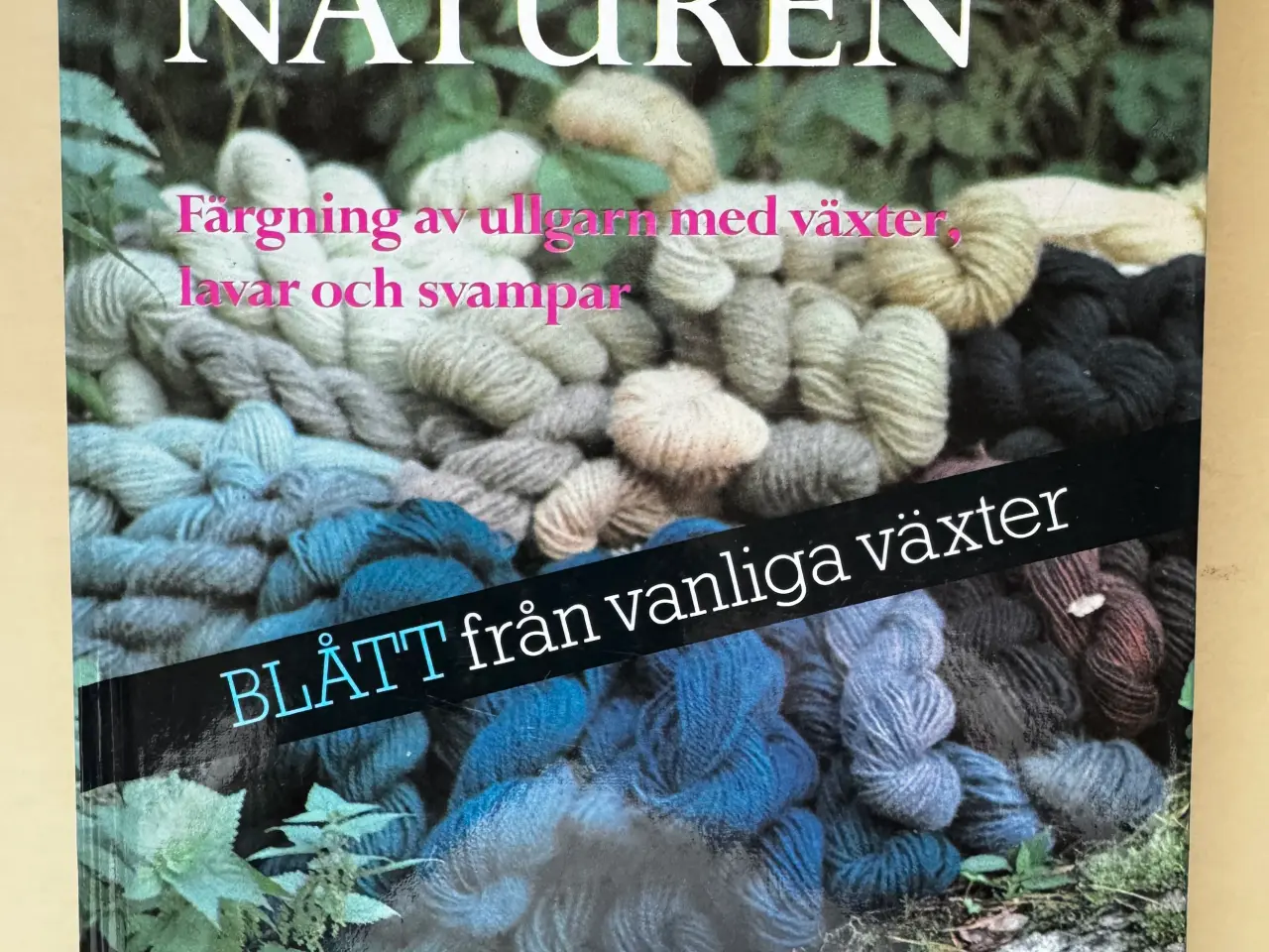 Billede 1 - PLANTE-, LAV- & SVAMPEFARVNING af ULD