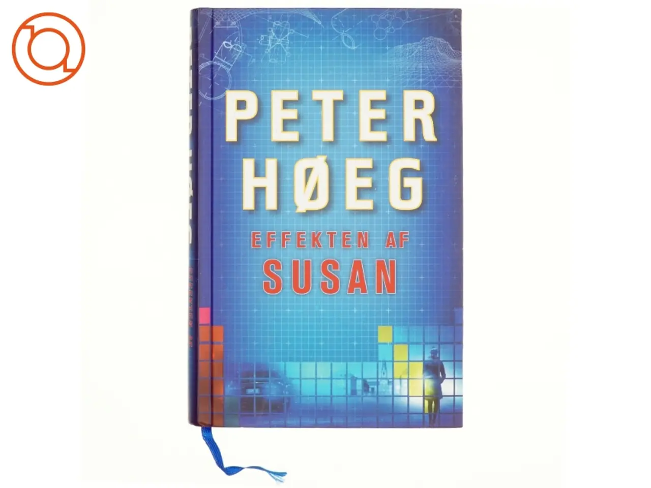 Billede 1 - Effekten af Susan : roman af Peter Høeg (f. 1957-05-17) (Bog)