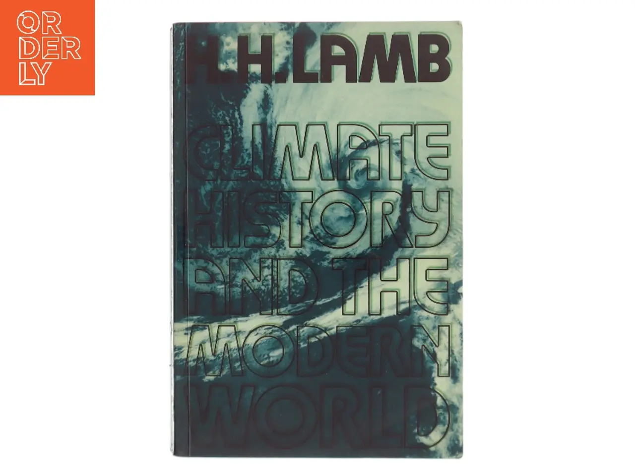 Billede 1 - Climate, history and the modern world af H. H. Lamb (Bog)
