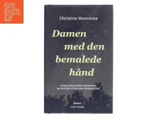 Damen med den bemalede hånd : roman af Christine Wunnicke (Bog)