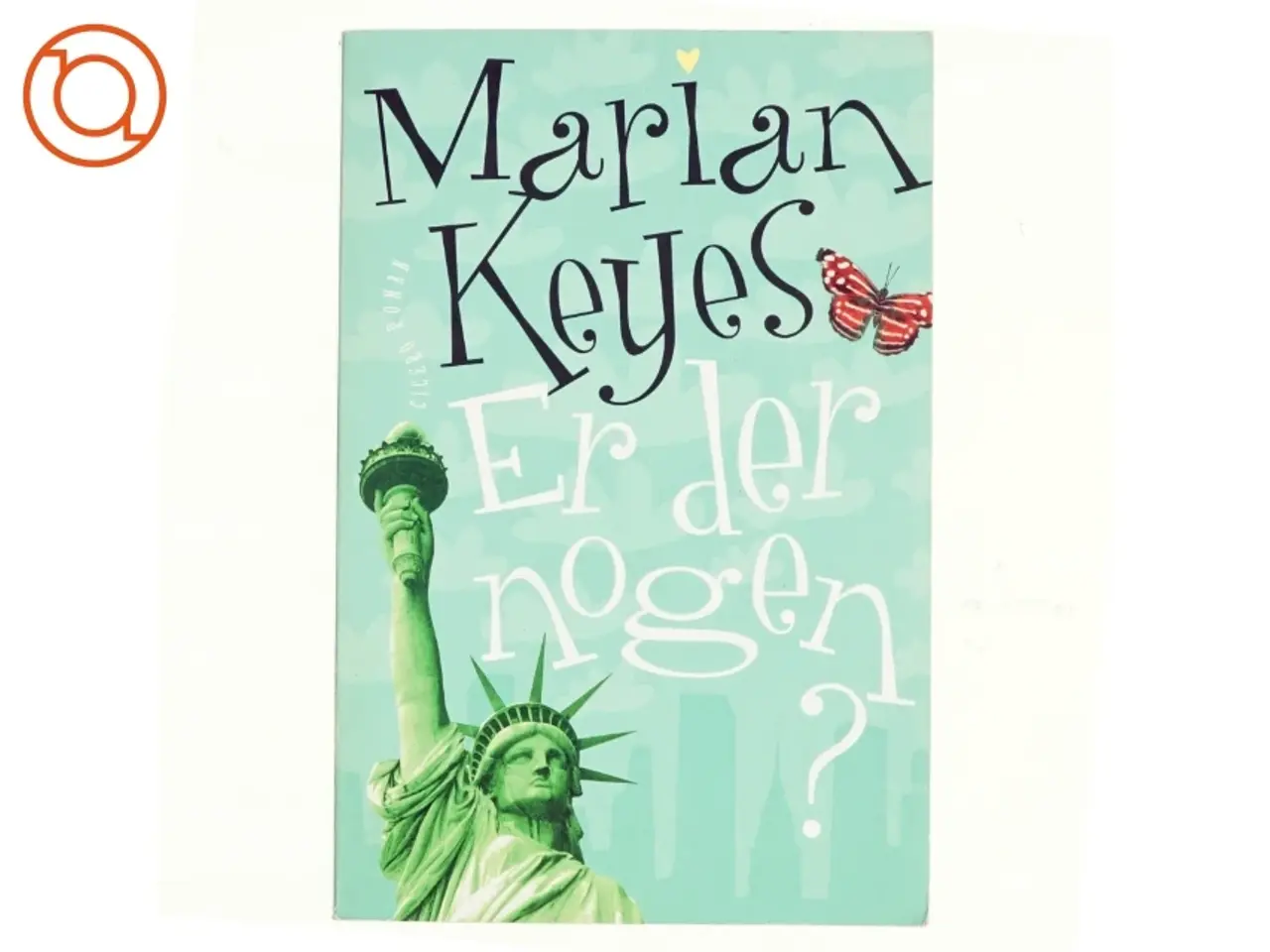 Billede 1 - Er der nogen? af Marian Keyes (Bog)